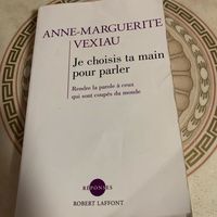 Je choisis ta main pour parler Anne-Marguerite Vexiau