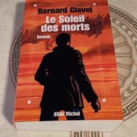 Le soleil des morts Bernard Clavel 